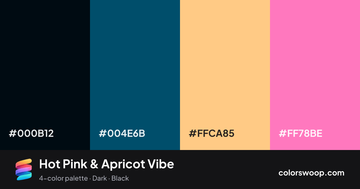 Hot Pink & Apricot Vibe color palette card: Obsidian #000B12, Peacock #004E6B, Apricot #FFCA85, Hot Pink #FF78BE