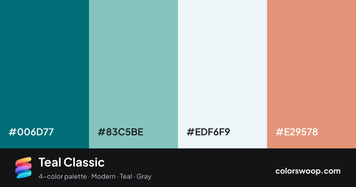 Teal Classic color palette card: Pine #006D77, Ash #83C5BE, Smoke #EDF6F9, Latte #E29578