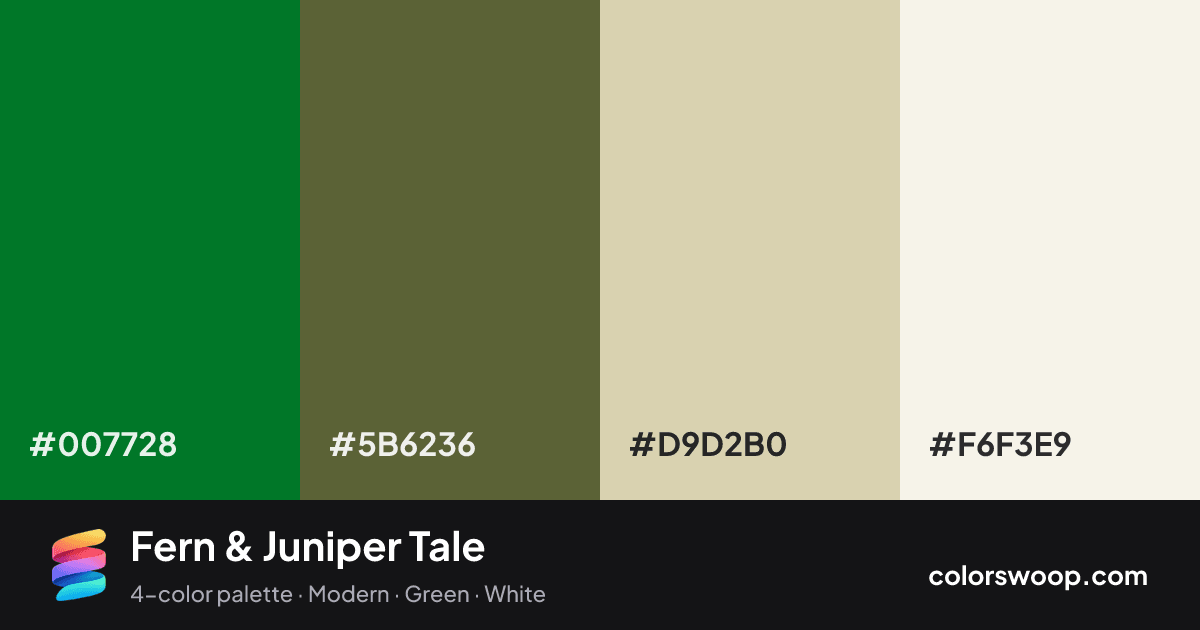 Fern & Juniper Tale color palette card: Fern #007728, Juniper #5B6236, Oat #D9D2B0, Linen #F6F3E9