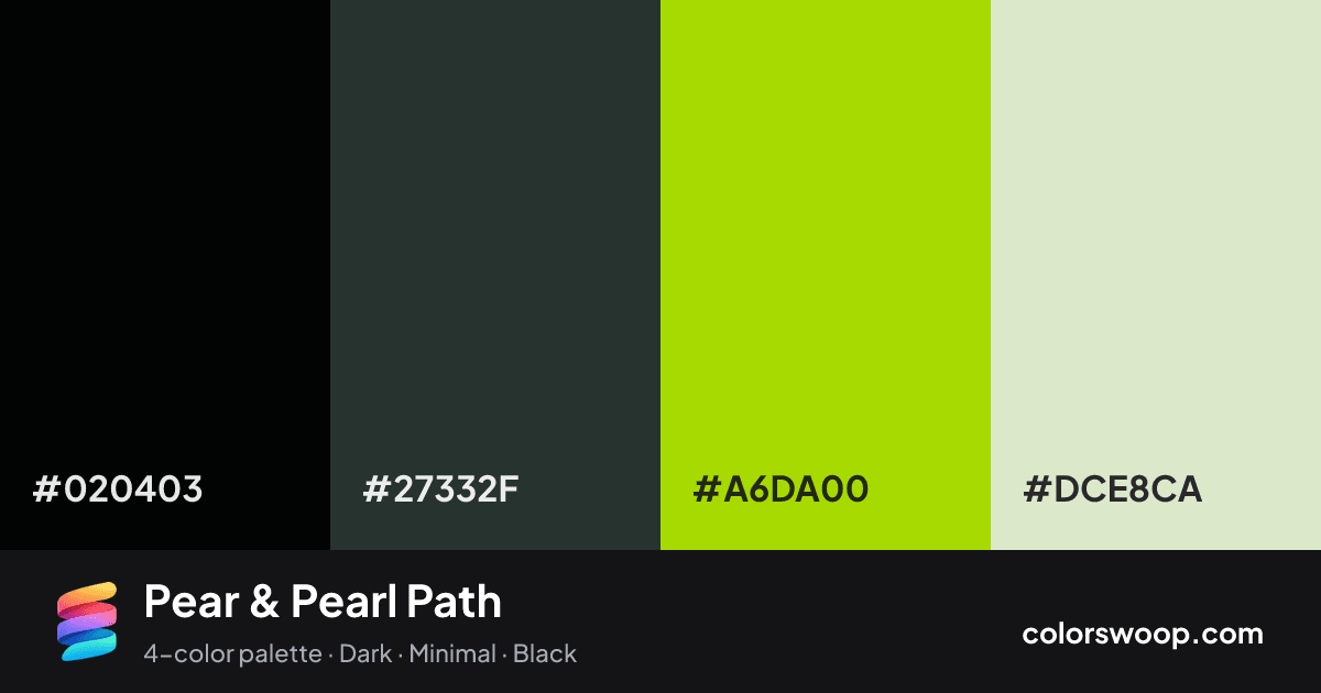 Pear & Pearl Path color palette card: Obsidian #020403, Gunmetal #27332F, Pear #A6DA00, Pearl #DCE8CA