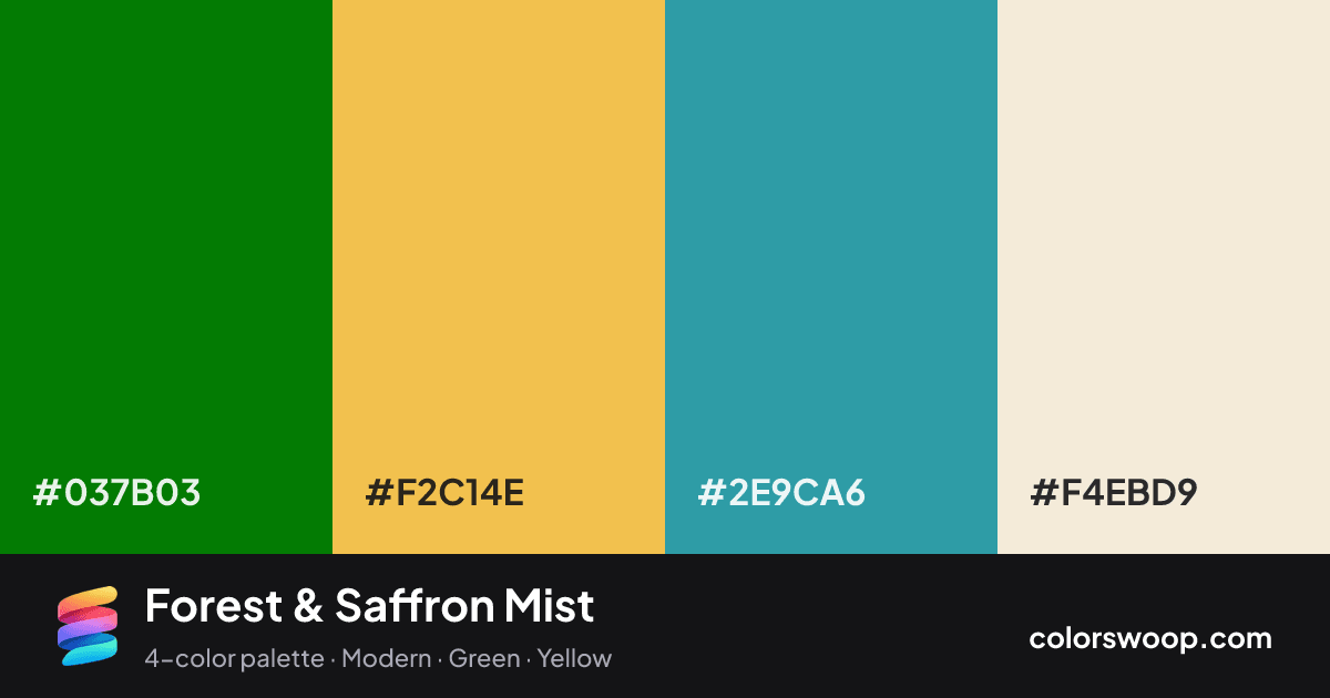 Forest & Saffron Mist color palette card: Forest #037B03, Saffron #F2C14E, Cadet #2E9CA6, Eggshell #F4EBD9