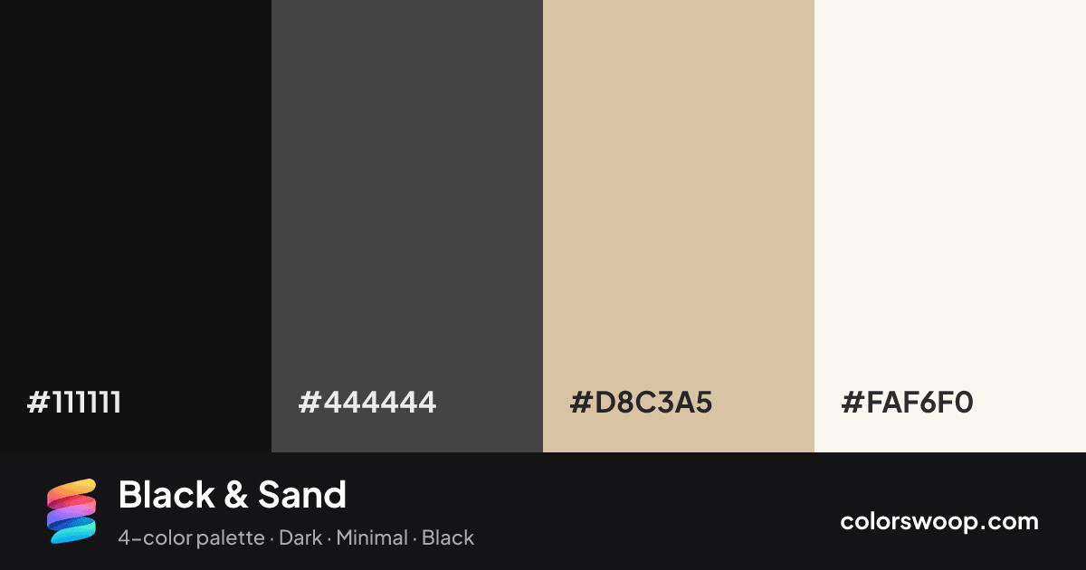Black & Sand color palette card: Licorice #111111, Iron #444444, Putty #D8C3A5, Smoke #FAF6F0