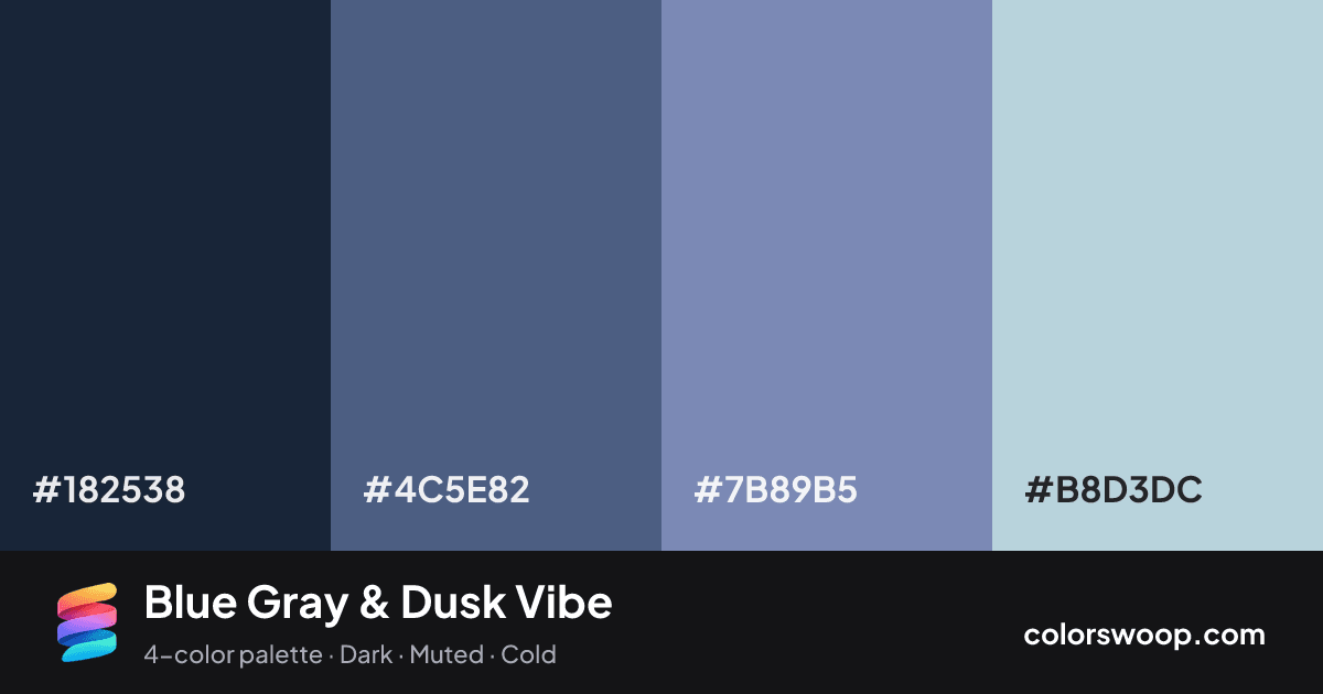 Blue Gray & Dusk Vibe color palette card: Ink #182538, Dusk #4C5E82, Blue Gray #7B89B5, Powder Blue #B8D3DC