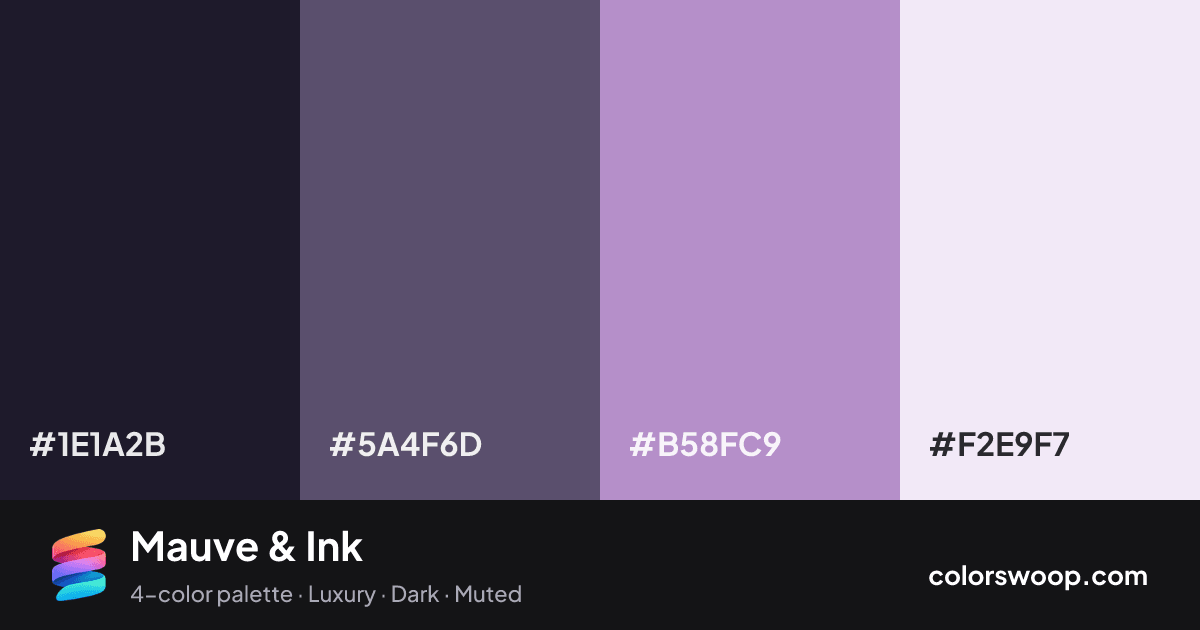 Mauve & Ink color palette card: Ink #1E1A2B, Dusk #5A4F6D, Wisteria #B58FC9, Lavender #F2E9F7