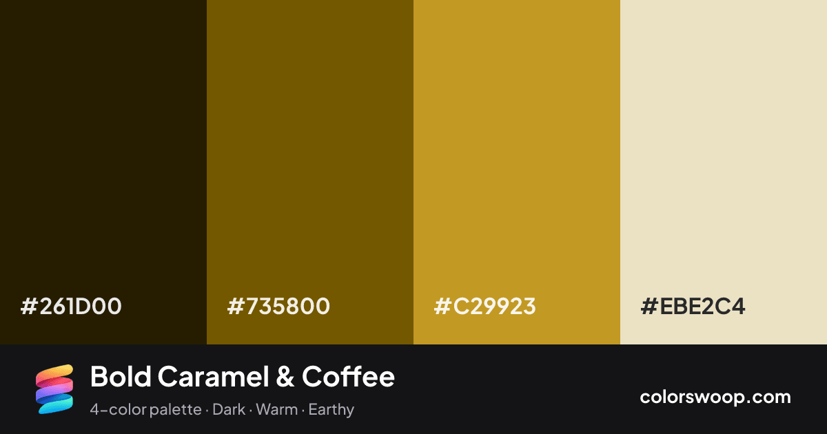 Bold Caramel & Coffee color palette card: Raisin #261D00, Coffee #735800, Caramel #C29923, Pearl #EBE2C4