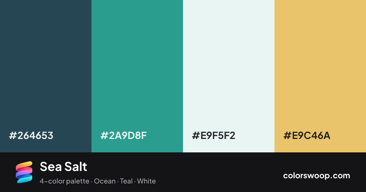Sea Salt color palette card: Charcoal #264653, Cadet #2A9D8F, Frost #E9F5F2, Saffron #E9C46A