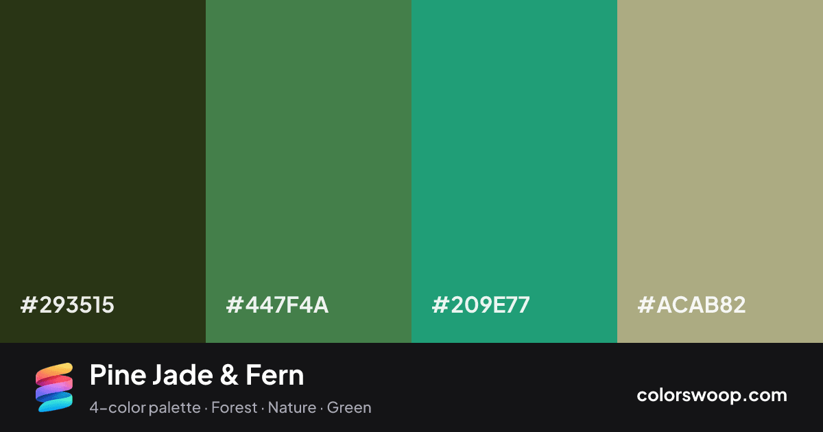 Pine Jade & Fern color palette card: Jet #293515, Fern #447F4A, Jade #209E77, Sage #ACAB82