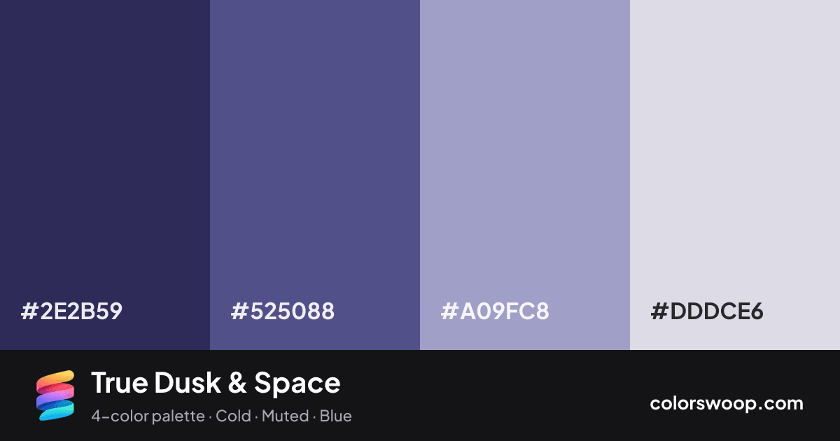 True Dusk & Space color palette card: Space #2E2B59, Dusk #525088, Dusty Blue #A09FC8, Ballet #DDDCE6