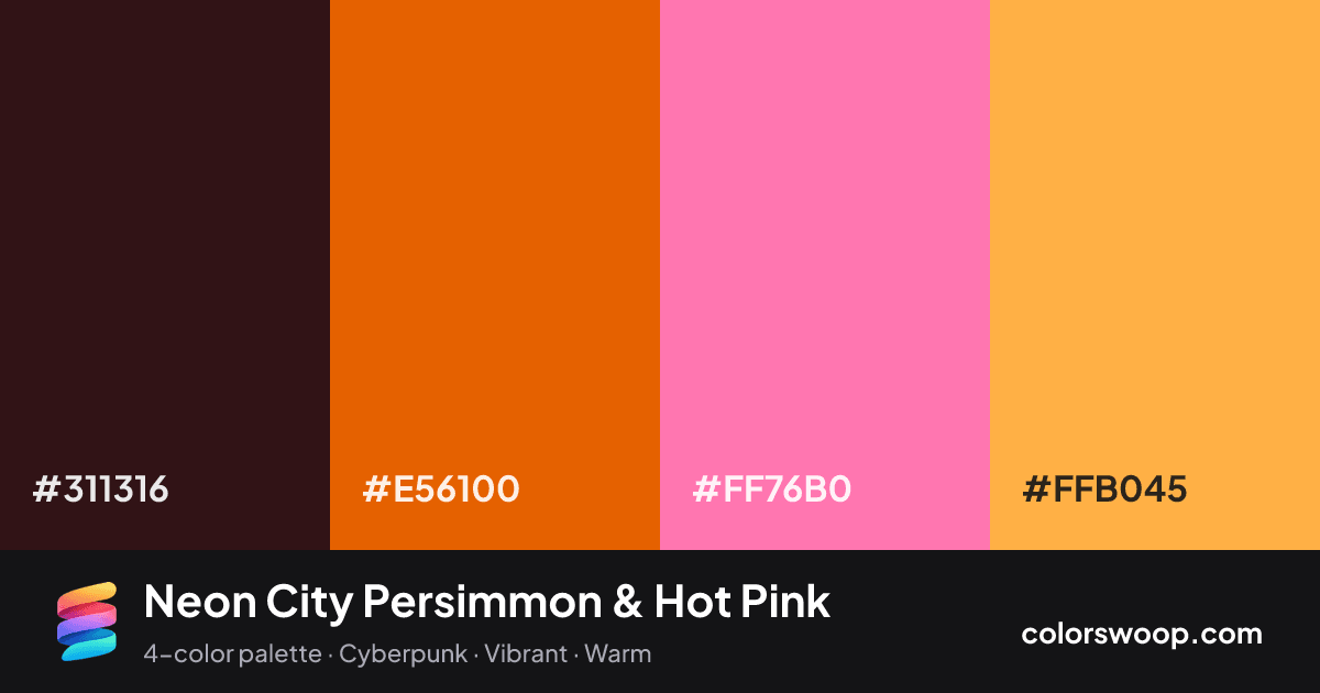 Neon City Persimmon & Hot Pink color palette card: Raisin #311316, Persimmon #E56100, Hot Pink #FF76B0, Cantaloupe #FFB045