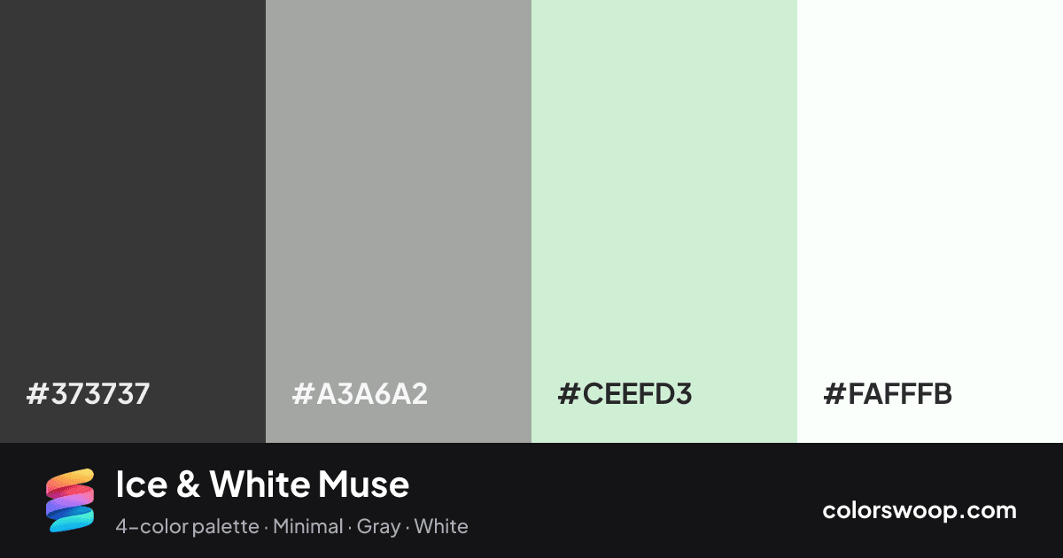 Ice & White Muse color palette card: Onyx #373737, Dust #A3A6A2, Ice #CEEFD3, White #FAFFFB