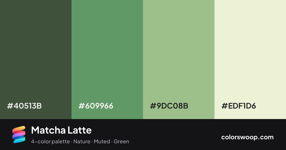 Matcha Latte color palette card: Graphite #40513B, Basil #609966, Pistachio #9DC08B, Beige #EDF1D6