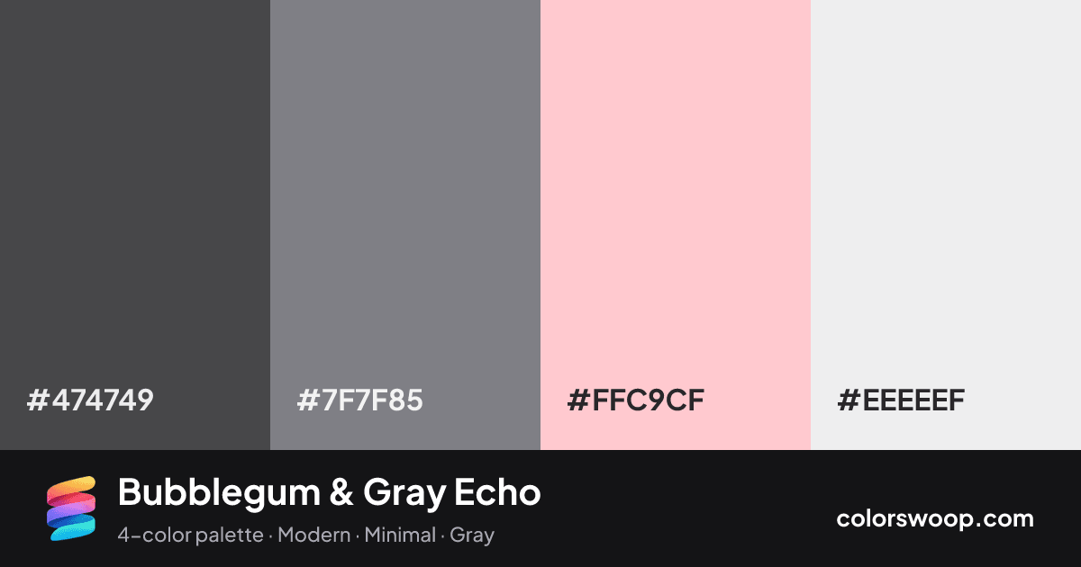 Bubblegum & Gray Echo color palette card: Graphite #474749, Gray #7F7F85, Bubblegum #FFC9CF, Frost #EEEEEF