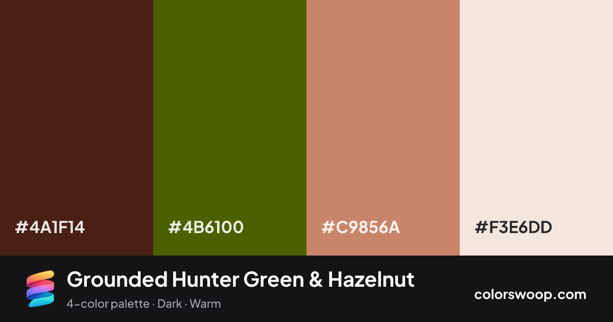 Grounded Hunter Green & Hazelnut color palette card: Espresso #4A1F14, Hunter Green #4B6100, Hazelnut #C9856A, Eggshell #F3E6DD