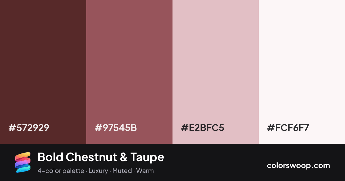 Bold Chestnut & Taupe color palette card: Taupe #572929, Chestnut #97545B, Baby Pink #E2BFC5, Smoke #FCF6F7
