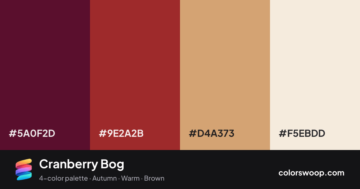 Cranberry Bog color palette card: Rosewood #5A0F2D, Cranberry #9E2A2B, Latte #D4A373, Eggshell #F5EBDD