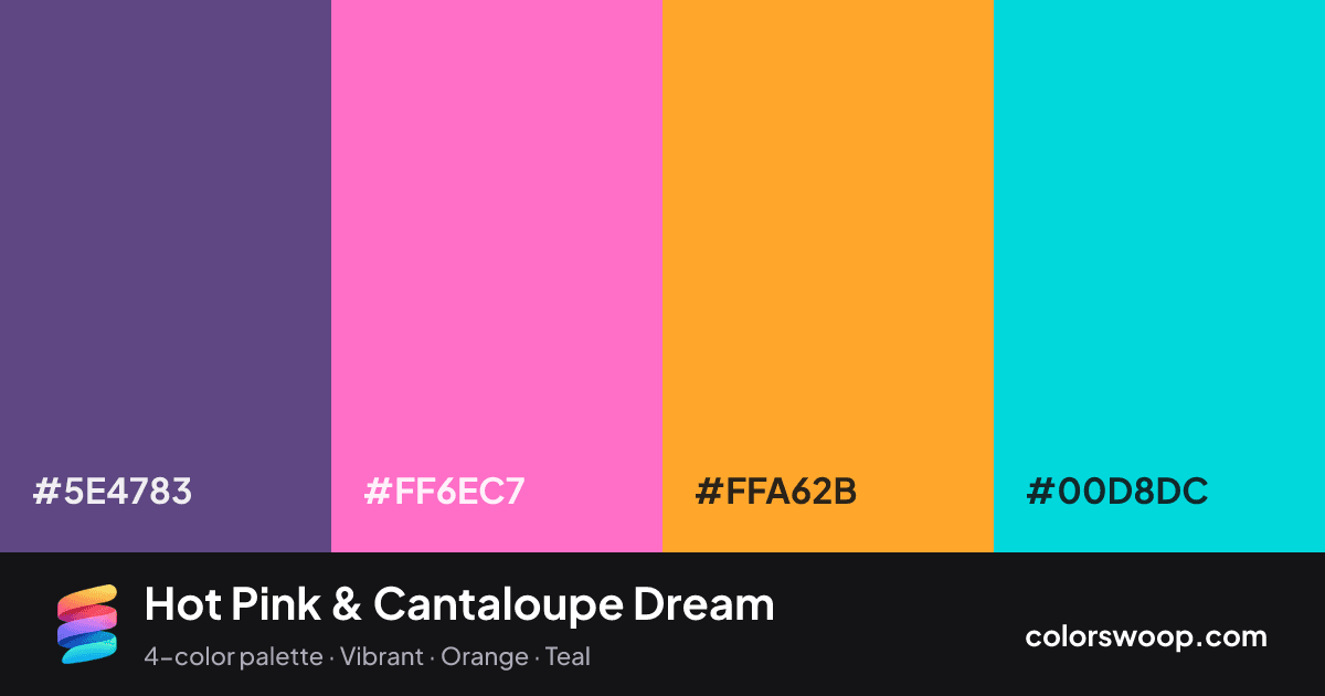 Hot Pink & Cantaloupe Dream color palette card: Dusk #5E4783, Hot Pink #FF6EC7, Cantaloupe #FFA62B, Turquoise #00D8DC