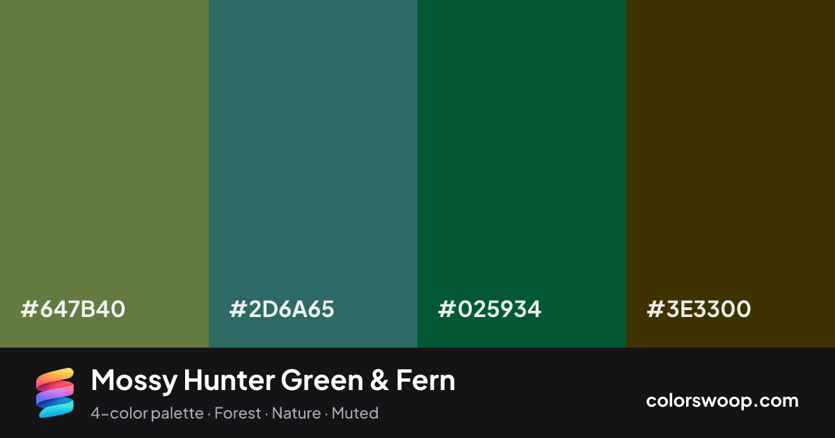 Mossy Hunter Green & Fern color palette card: Fern #647B40, Storm #2D6A65, Hunter Green #025934, Taupe #3E3300