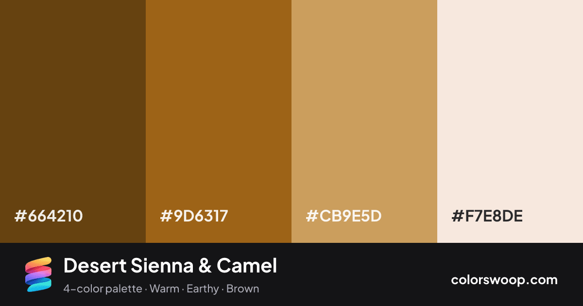 Desert Sienna & Camel color palette card: Sepia #664210, Sienna #9D6317, Camel #CB9E5D, Eggshell #F7E8DE