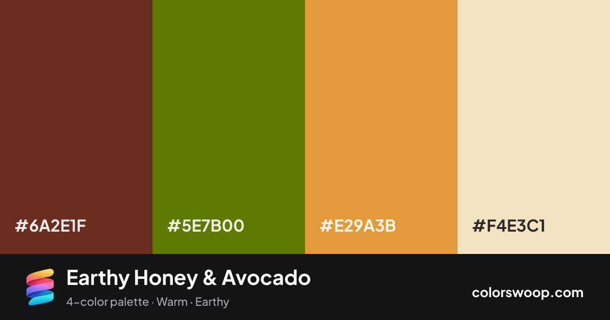 Earthy Honey & Avocado color palette card: Wine #6A2E1F, Avocado #5E7B00, Honey #E29A3B, Bisque #F4E3C1