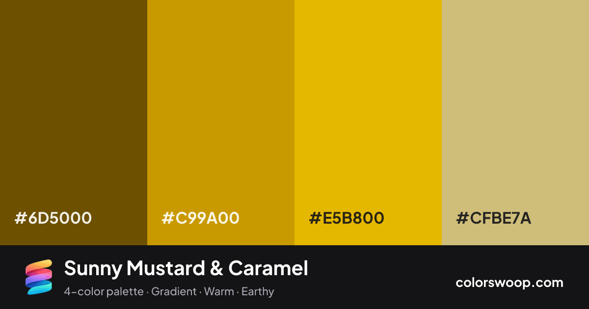Sunny Mustard & Caramel color palette card: Sepia #6D5000, Caramel #C99A00, Mustard #E5B800, Tan #CFBE7A