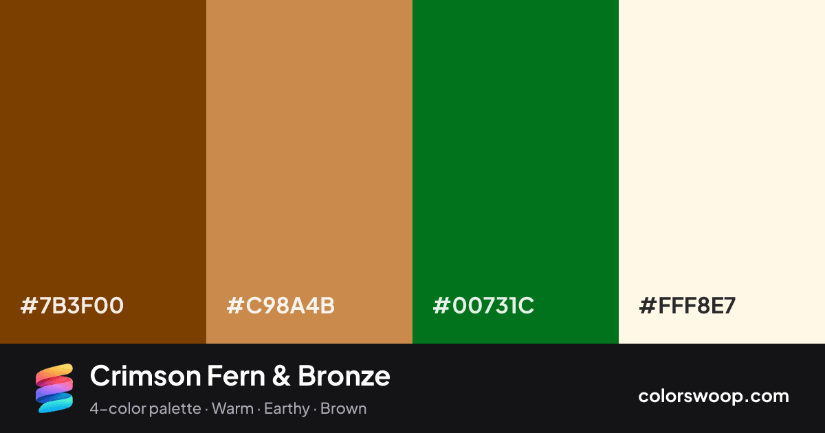 Crimson Fern & Bronze color palette card: Chocolate #7B3F00, Bronze #C98A4B, Fern #00731C, Ivory #FFF8E7