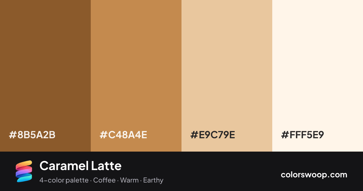 Caramel Latte color palette card: Cocoa #8B5A2B, Hazelnut #C48A4E, Oat #E9C79E, Linen #FFF5E9