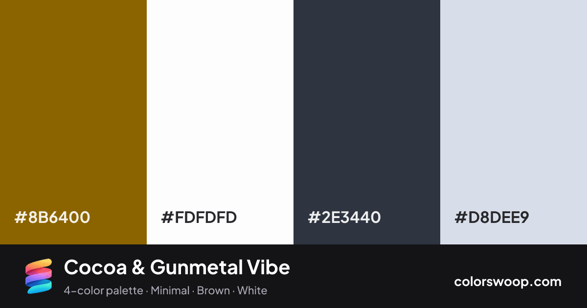 Cocoa & Gunmetal Vibe color palette card: Cocoa #8B6400, White #FDFDFD, Gunmetal #2E3440, Glacier #D8DEE9