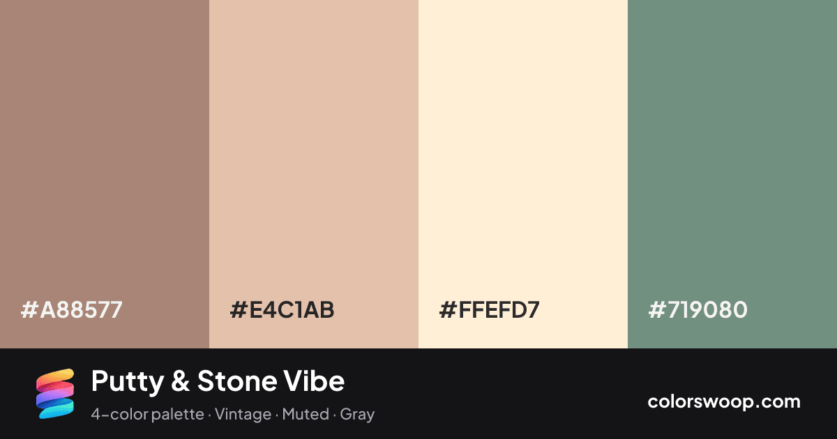 Putty & Stone Vibe color palette card: Stone #A88577, Putty #E4C1AB, Papaya #FFEFD7, Stone #719080
