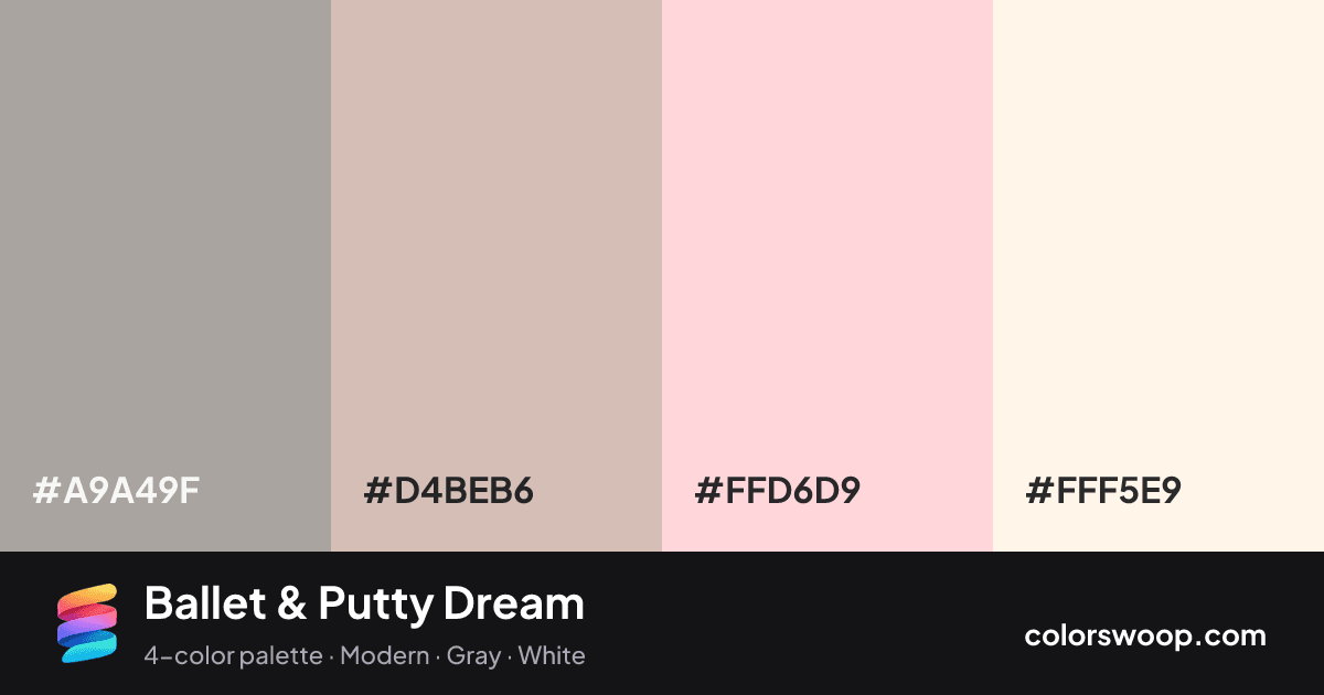 Ballet & Putty Dream color palette card: Dust #A9A49F, Putty #D4BEB6, Ballet #FFD6D9, Linen #FFF5E9