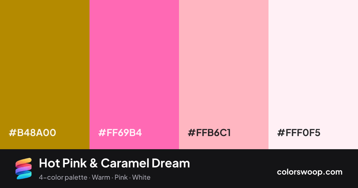 Hot Pink & Caramel Dream color palette card: Caramel #B48A00, Hot Pink #FF69B4, Pink #FFB6C1, Smoke #FFF0F5