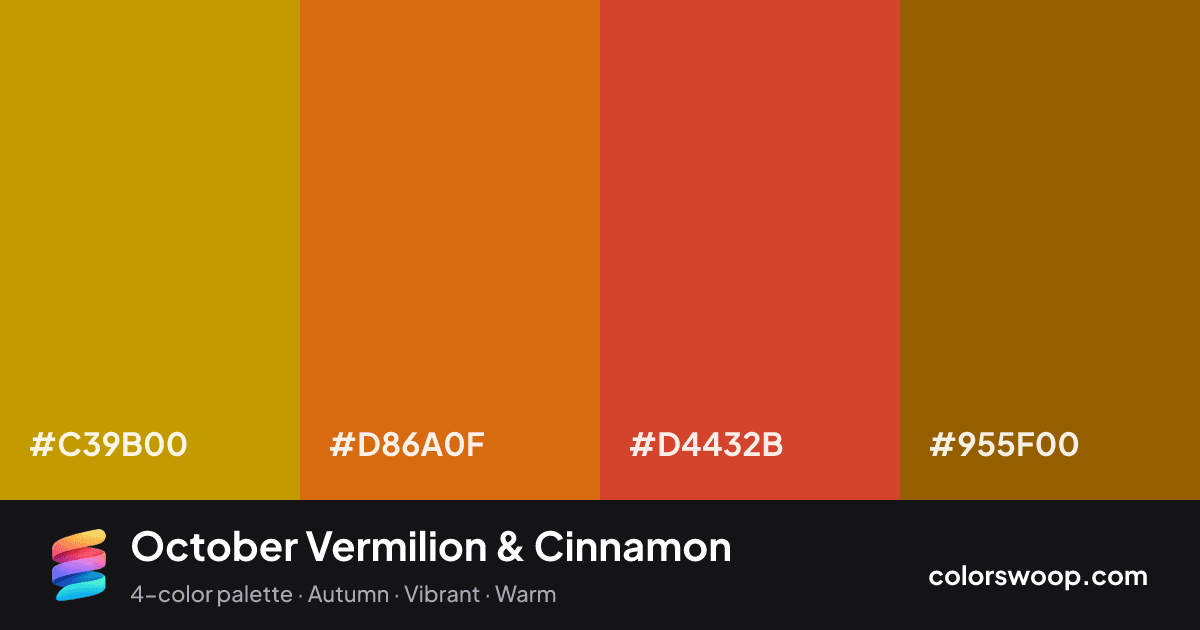 October Vermilion & Cinnamon color palette card: Caramel #C39B00, Cinnamon #D86A0F, Vermilion #D4432B, Sienna #955F00