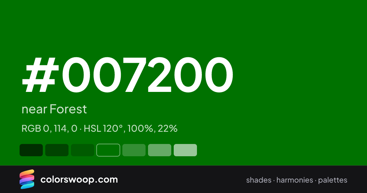 #007200 hex color card: near Forest, RGB 0, 114, 0
