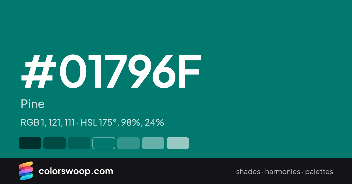 #01796F hex color card: Pine, RGB 1, 121, 111