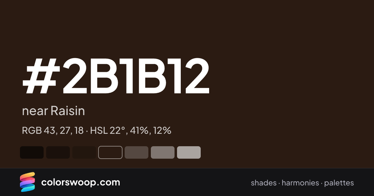 #2B1B12 hex color card: near Raisin, RGB 43, 27, 18