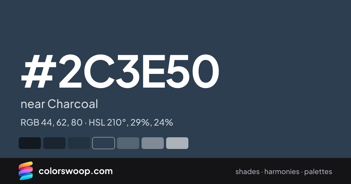 #2C3E50 hex color card: near Charcoal, RGB 44, 62, 80