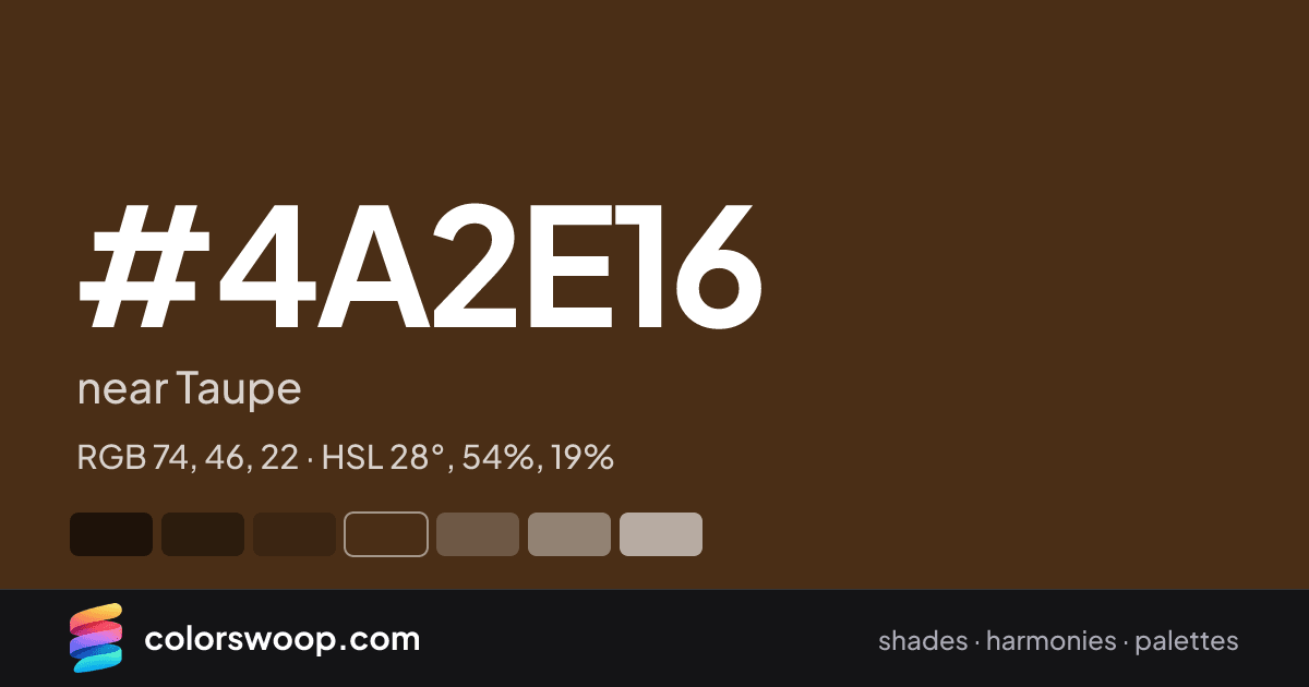 #4A2E16 hex color card: near Taupe, RGB 74, 46, 22