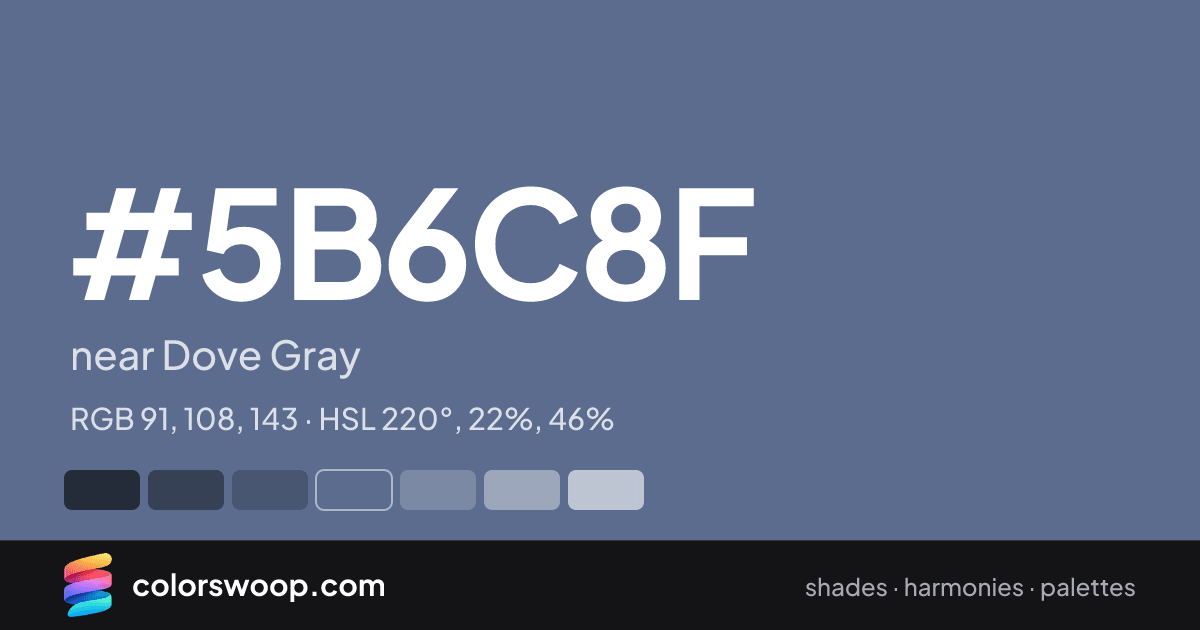 #5B6C8F hex color card: near Dove Gray, RGB 91, 108, 143