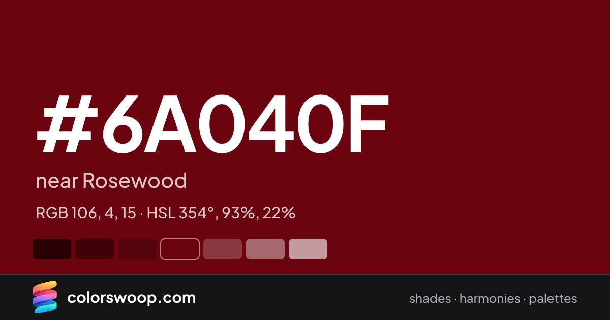 #6A040F hex color card: near Rosewood, RGB 106, 4, 15