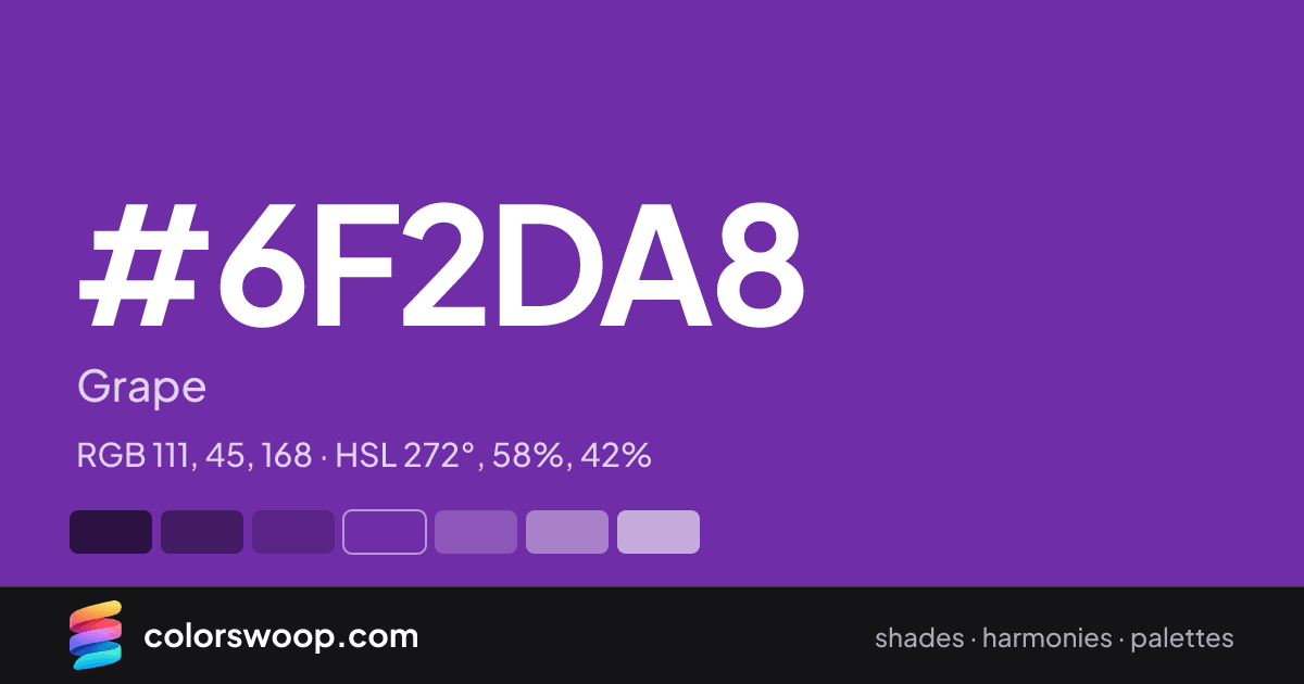 #6F2DA8 hex color card: Grape, RGB 111, 45, 168