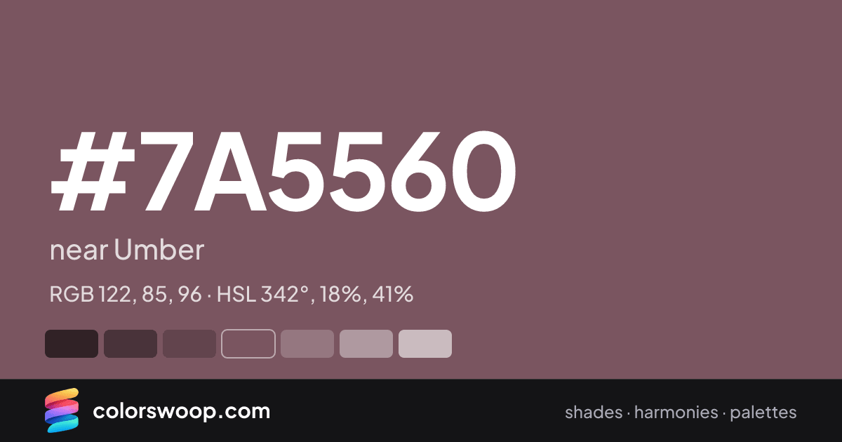 #7A5560 hex color card: near Umber, RGB 122, 85, 96