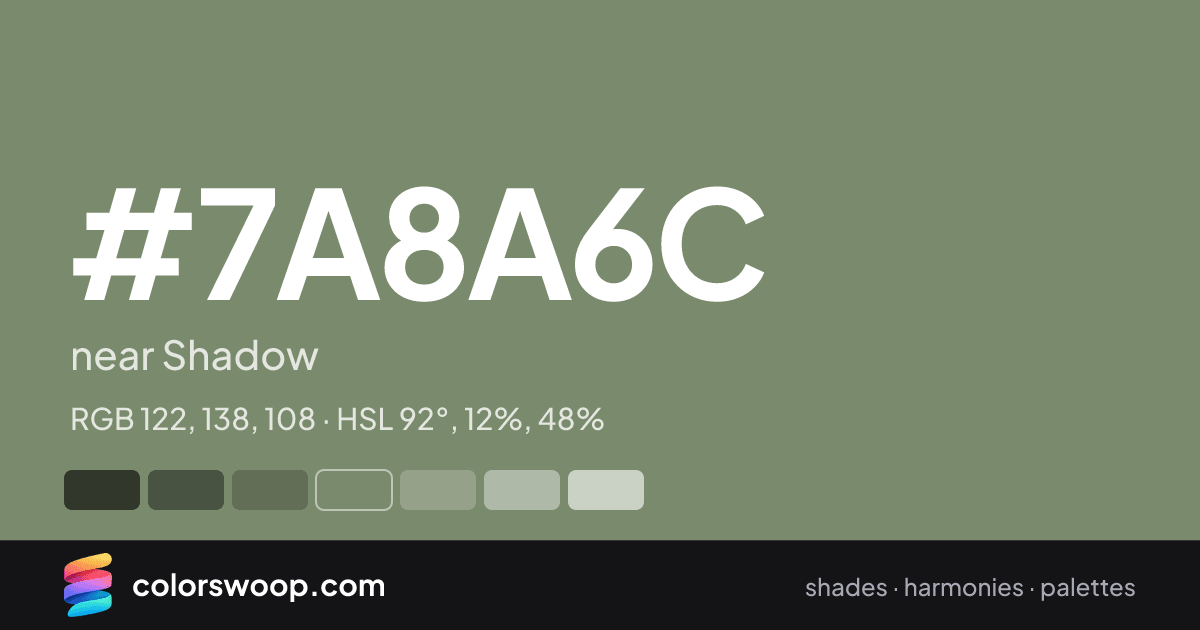 #7A8A6C hex color card: near Shadow, RGB 122, 138, 108