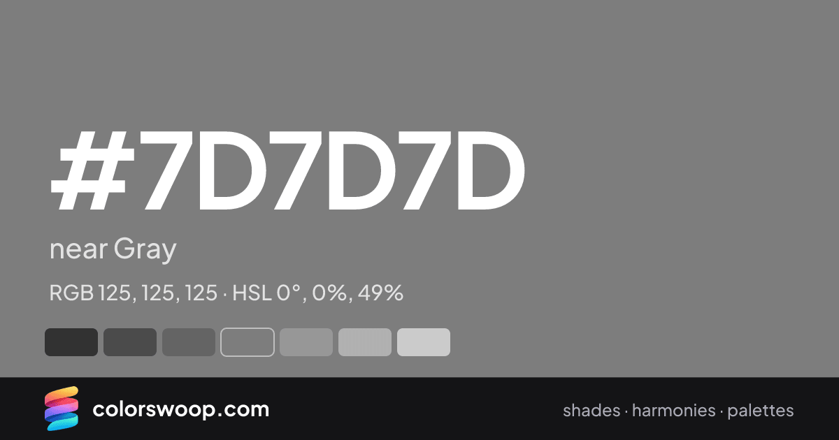 #7D7D7D hex color card: near Gray, RGB 125, 125, 125