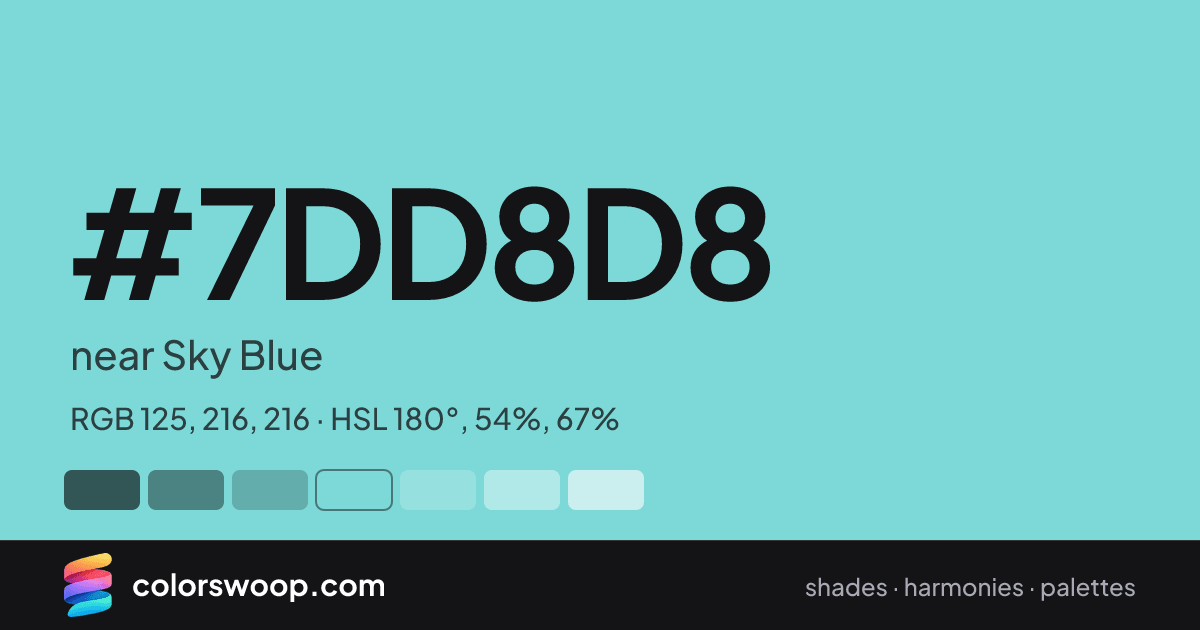 #7DD8D8 hex color card: near Sky Blue, RGB 125, 216, 216