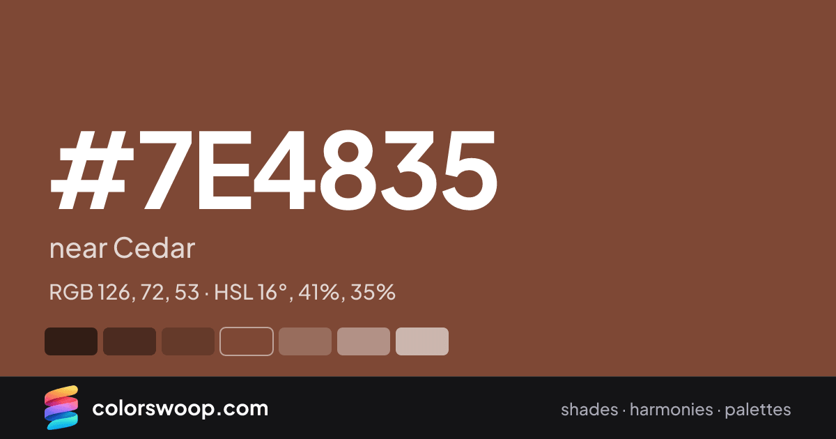 #7E4835 hex color card: near Cedar, RGB 126, 72, 53