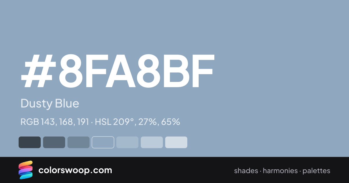 #8FA8BF hex color card: Dusty Blue, RGB 143, 168, 191