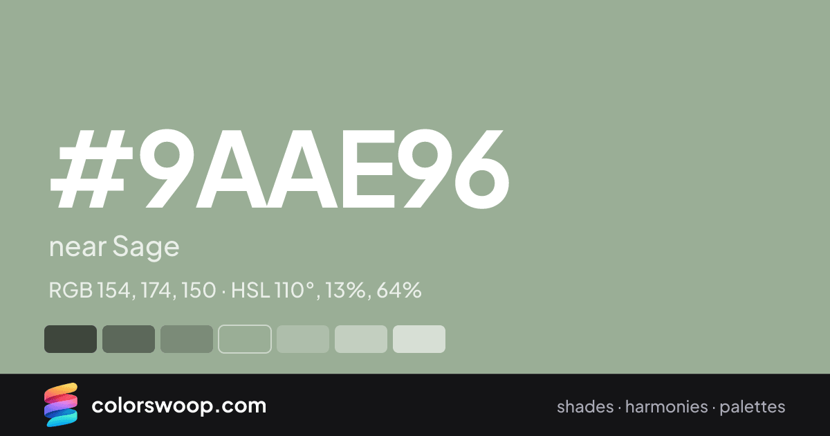 #9AAE96 hex color card: near Sage, RGB 154, 174, 150