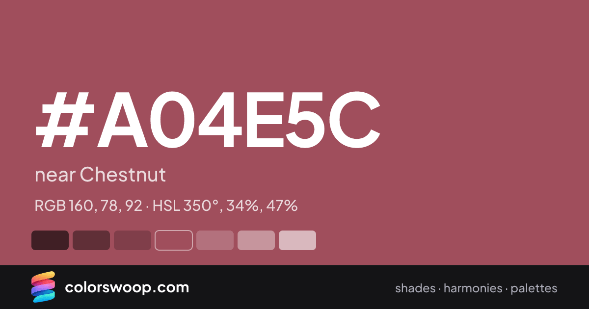 #A04E5C hex color card: near Chestnut, RGB 160, 78, 92