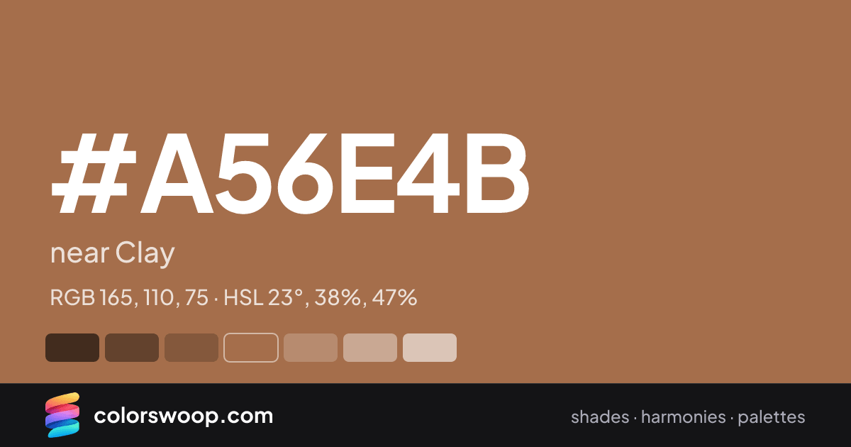 #A56E4B hex color card: near Clay, RGB 165, 110, 75