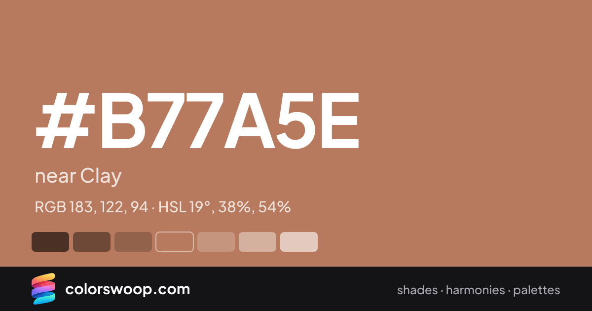 #B77A5E hex color card: near Clay, RGB 183, 122, 94