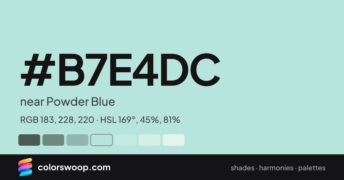 #B7E4DC hex color card: near Powder Blue, RGB 183, 228, 220